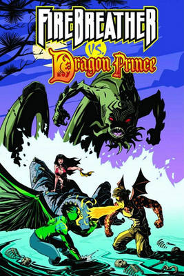 Book cover for Firebreather Vs Dragon Prince (one-shot)
