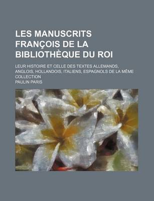 Book cover for Les Manuscrits Francois de La Bibliotheque Du Roi (1-2)