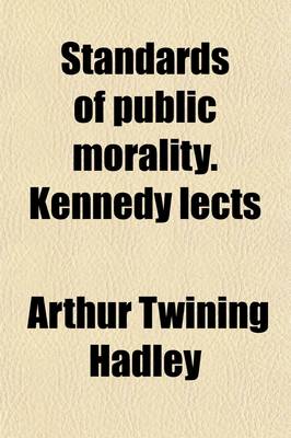 Book cover for Standards of Public Morality. Kennedy Lects