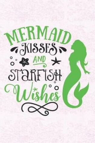 Cover of Mermaid Kisses and Starfish Wishes