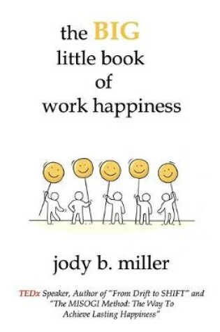 Cover of The BIG little book of work happiness
