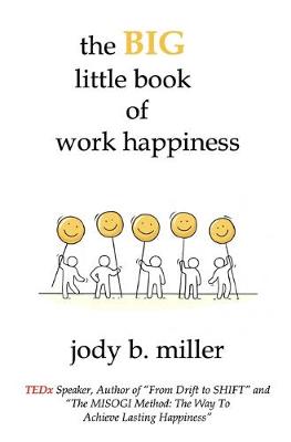 Book cover for The BIG little book of work happiness