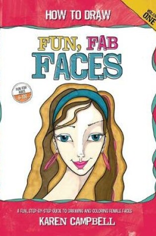 Cover of How to Draw Fun, Fab Faces