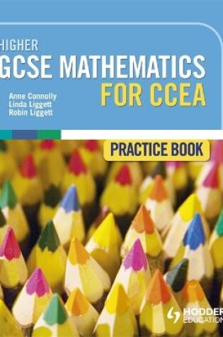 Cover of Higher GCSE Mathematics for CCEA Practice Book