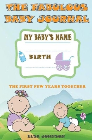 Cover of The fabulous baby journal