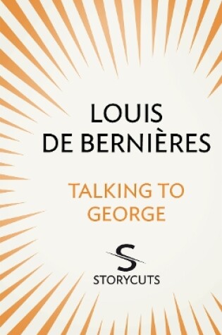 Cover of Talking to George (Storycuts)