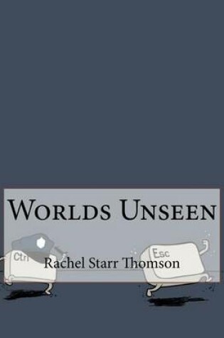 Cover of Worlds Unseen