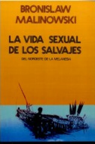 Cover of La Vida Sexual de Los Salvajes