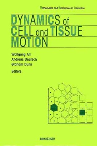 Cover of Dynamics of Cell and Tissue Motion