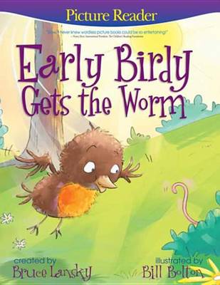 Cover of Early Birdy Gets the Worm (Picture Reader)