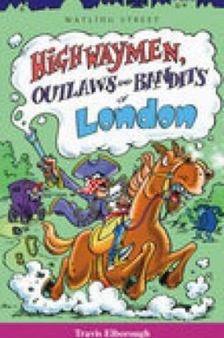 Cover of Highwaymen, Outlaws and Bandits of London