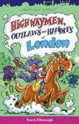 Book cover for Highwaymen, Outlaws and Bandits of London