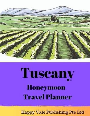 Book cover for Tuscany Honeymoon Travel Planner