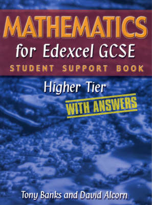 Book cover for Mathematics for Edexcel GCSE Student Support Book Higher Tier (with Answers)