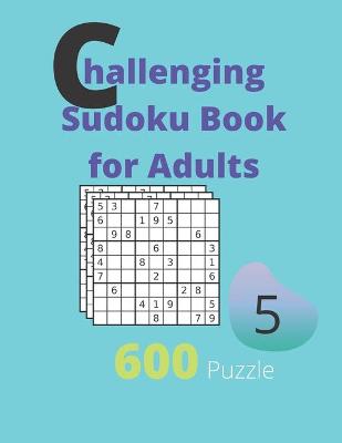 Book cover for Challenging Sudoku Book for Adults Volume 5