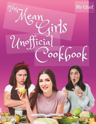 Cover of The Mean Girls Unofficial Cookbook