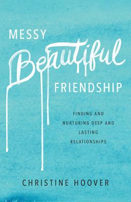 Book cover for Messy Beautiful Friendship