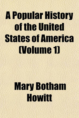 Book cover for A Popular History of the United States of America (Volume 1)
