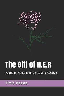 Book cover for The Gift of H.E.R