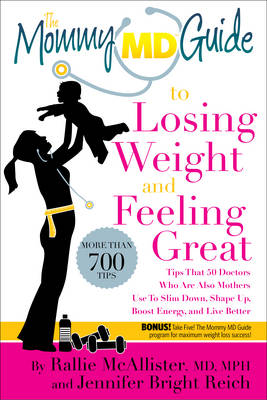 Book cover for The Mommy MD Guide to Losing Weight and Feeling Great