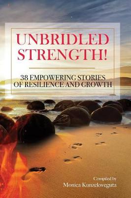 Book cover for Unbridled Strength! 38 Empowering Stories Of Resilience and Growth