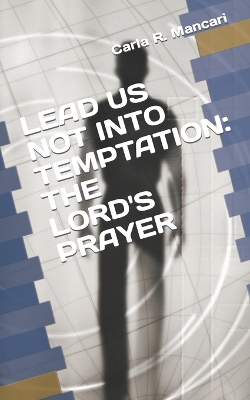 Book cover for Lead Us Not Into Temptation