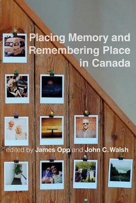 Book cover for Placing Memory and Remembering Place in Canada