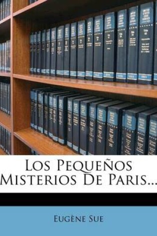 Cover of Los Pequenos Misterios De Paris...
