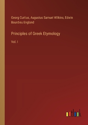 Book cover for Principles of Greek Etymology