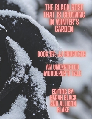 Book cover for The Black Rose That Is Growing in Winter's Garden