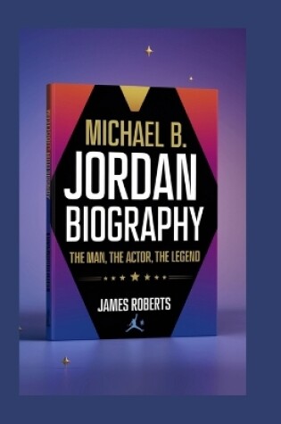 Cover of Micheal B. Jordan biography