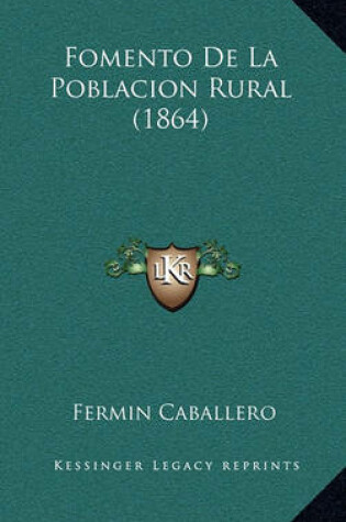 Cover of Fomento de La Poblacion Rural (1864)