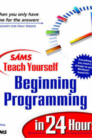 Cover of Sams Teach Yourself Beginning Programming in 24 Hours