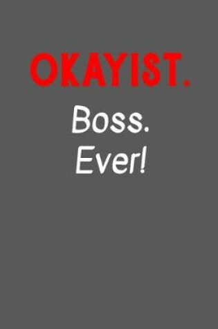 Cover of Okayist Boss Ever