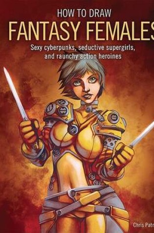 Cover of How to Draw Fantasy Females