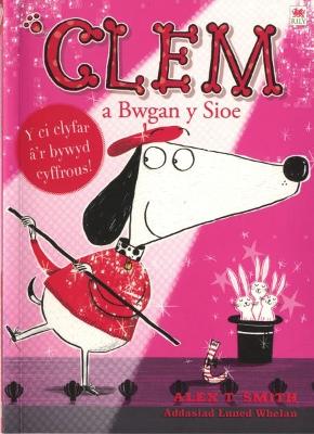 Book cover for Cyfres Clem: 4. Clem a Bwgan y Sioe