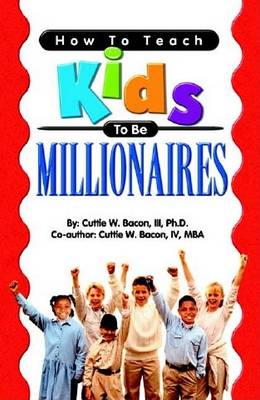Cover of How to Teach Kids to Be Millionaires Workbook