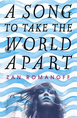 Book cover for A Song to Take the World Apart