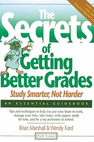 Cover of Secrets of Getting Better Grades