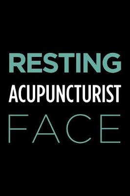 Book cover for Resting Acupuncturist Face