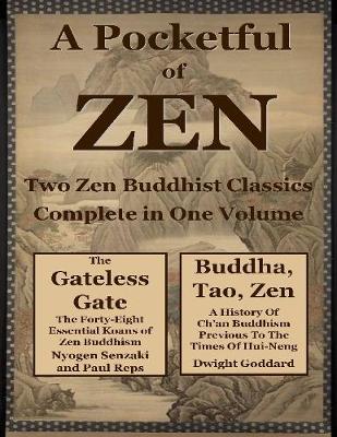 Book cover for A Pocketfull of Zen: Two Zen Buddhist Classics Complete In One Volume