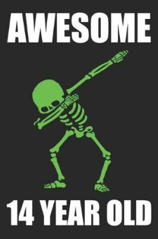 Cover of Awesome 14 Year Old Dabbing Skeleton