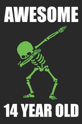 Book cover for Awesome 14 Year Old Dabbing Skeleton