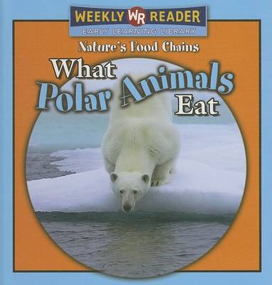 Book cover for What Polar Animals Eat