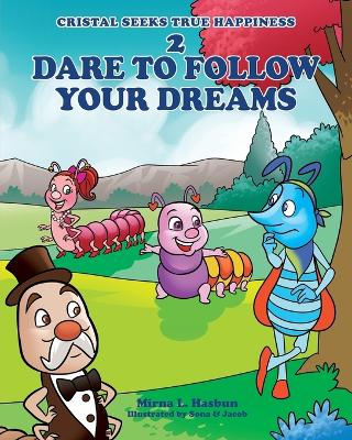 Book cover for 2 Dare to Follow Your Dreams