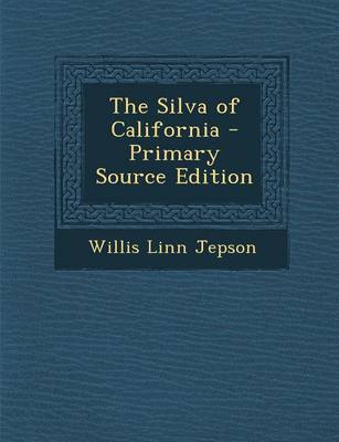 Book cover for The Silva of California - Primary Source Edition