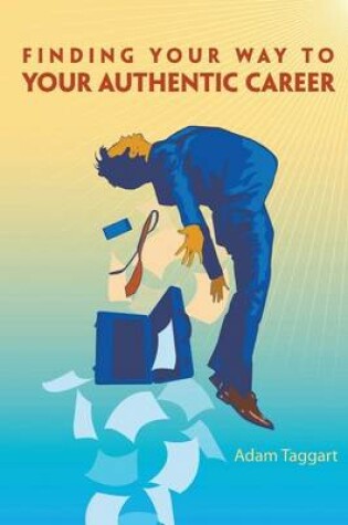 Cover of Finding Your Way To Your Authentic Career