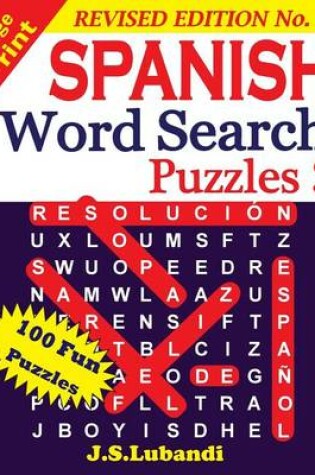 Cover of Large Print Spanish Word Search Puzzles 3 (Revised Edition 2)