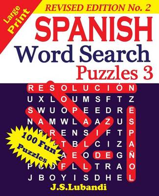 Book cover for Large Print Spanish Word Search Puzzles 3 (Revised Edition 2)