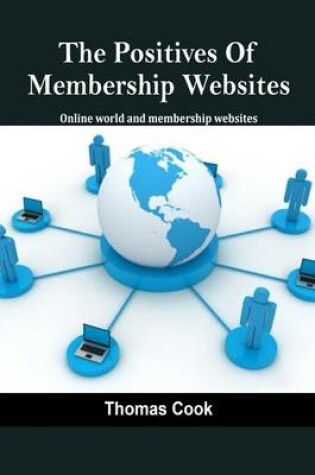 Cover of The Positives of Membership Websites